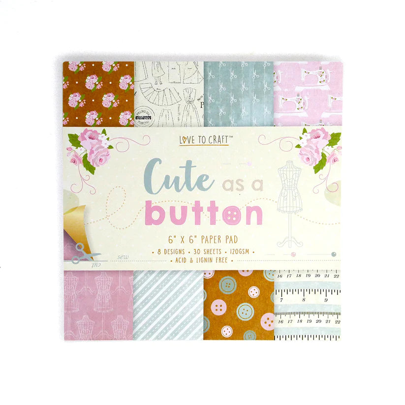 Love to Craft Cute As a Button 6x6 Paper Pad