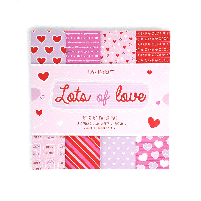 Love to Craft Lots of Love 6x6 Paper Pad
